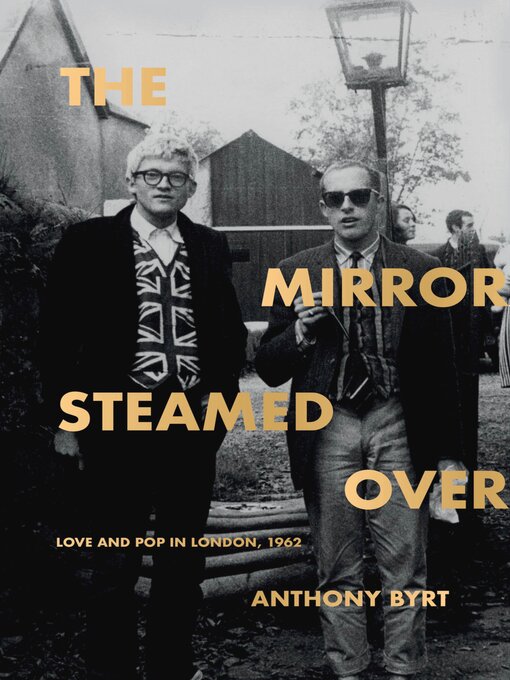 Title details for The Mirror Steamed Over by Anthony Byrt - Available